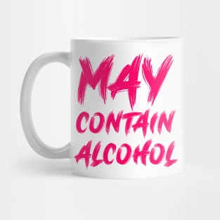 May contain alcohol Mug